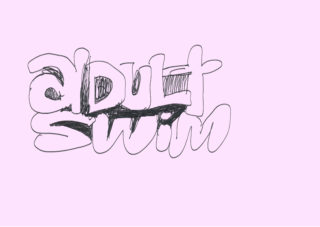 Adult Swim—Curated by Gerasimos Floratos